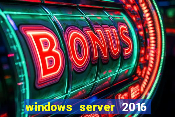 windows server 2016 download iso pt br